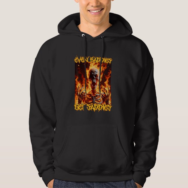 Even Baddies Get Saddies Funny Cringe Hard Skeleto Hoodie (Front)