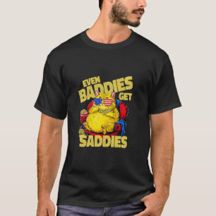 Even Baddies Get Saddies Sarcastic Patriotic Cat 2 T-Shirt