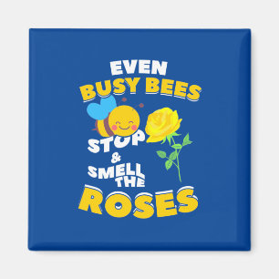 Even Busy Bees Magnet