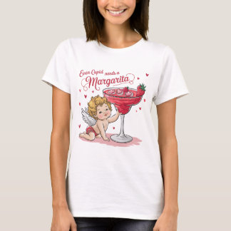 Even Cupid Needs a Margarita T-Shirt