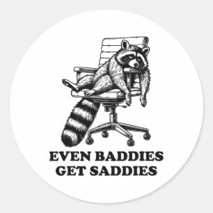 Even Ddies Get Saddies Racoon Oddly Specific Neur Classic Round Sticker