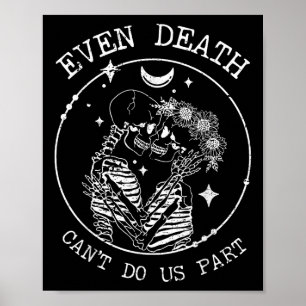 Even Death Cant Do Us Part Skeleton Wedding Love C Poster