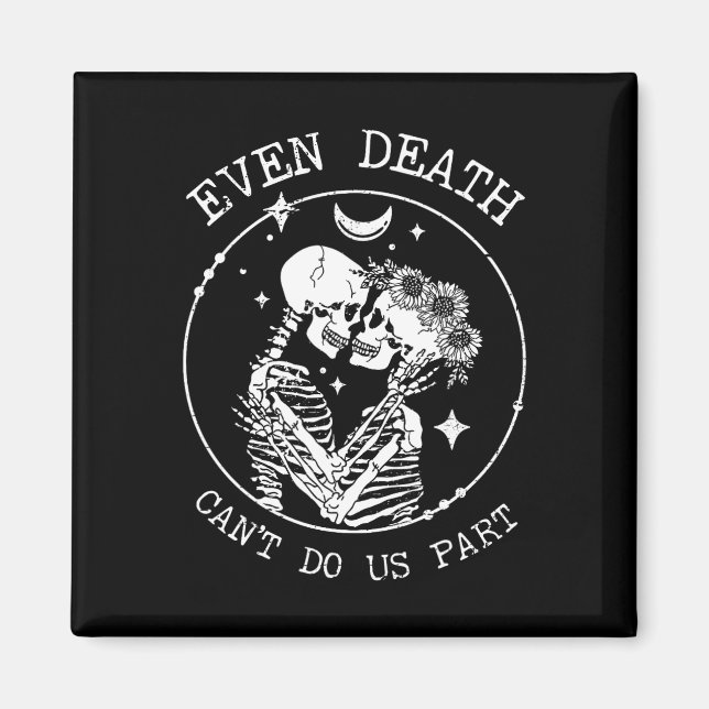 Even Death Can't Do Us Part Skeleton Wedding Tee L Magnet (Front)