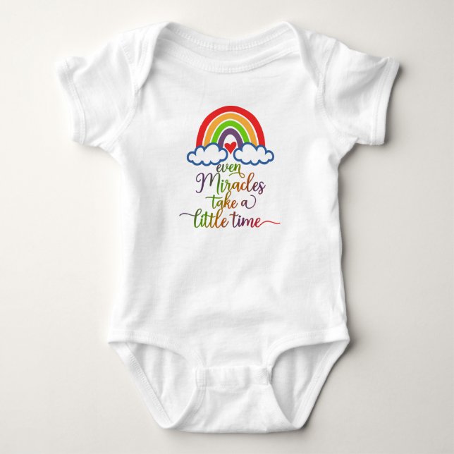 Even Miracles Take A Little Time Baby Bodysuit (Front)
