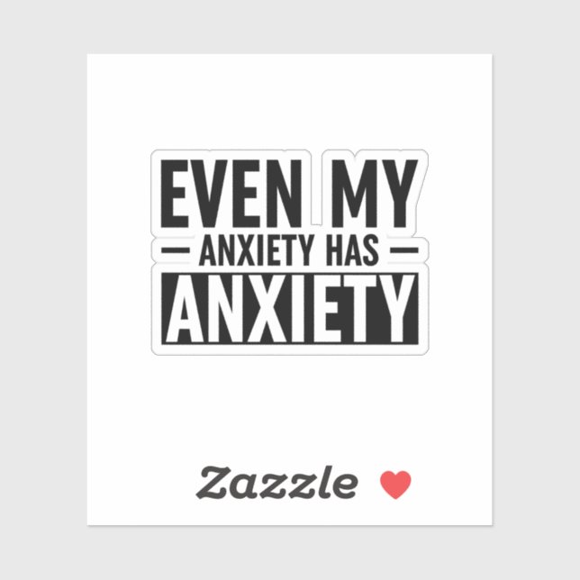 Even My Anxiety Has Anxiety (Sheet)