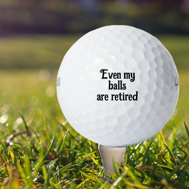 Even my Balls are Retired Funny Retirement Saying (Creator Uploaded)