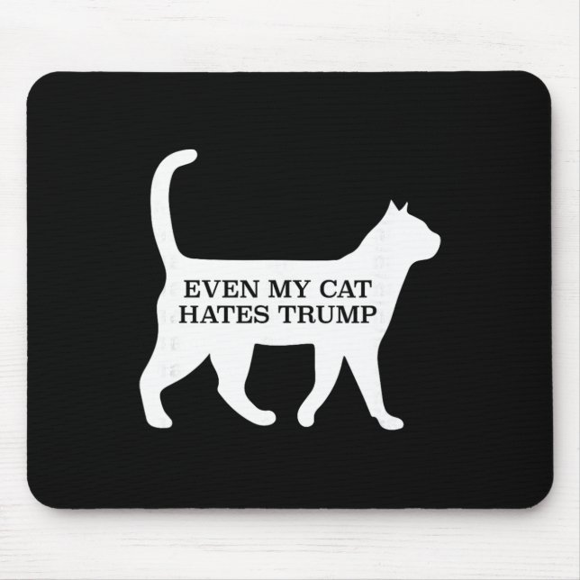 Even My Cat Hates Trump  Mouse Mat (Front)