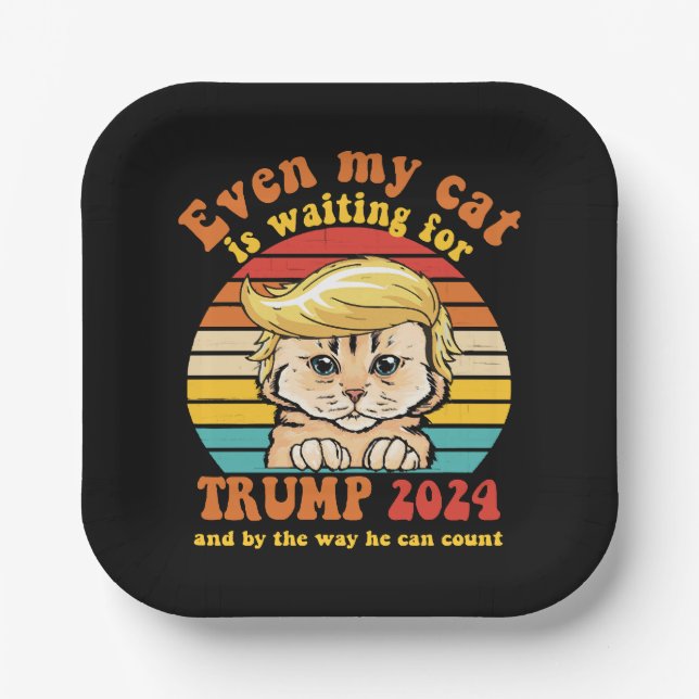 Even My Cat Is Waiting For Trump 2024 Apparel Paper Plate (Front)