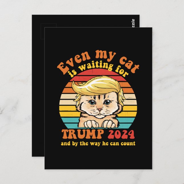Even My Cat Is Waiting For Trump 2024 Apparel Postcard (Front/Back)
