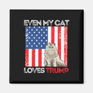 Even My Cat Loves Trump Pro Trump American Flag Re Magnet
