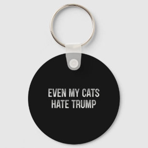 Even My Cats Hate Trump - Vintage Style - Key Ring