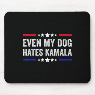Even My Dog Hates Kamala Harris 2024 American Flag Mouse Mat