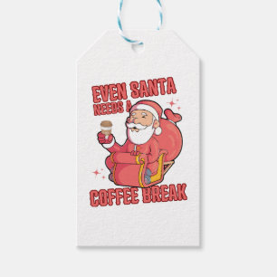 Even Santa Needs A Coffee Break Gift Tags