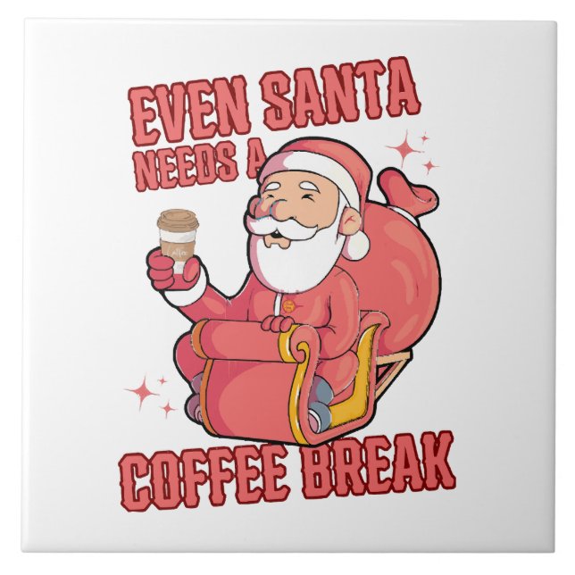 Even Santa Needs A Coffee Break Tile (Front)