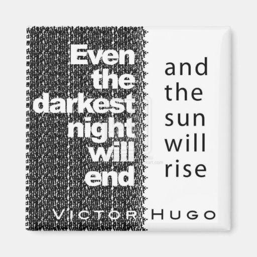Image of Even the Darkest Night Will End Magnet