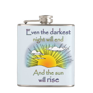 Even the Darkest Night Will End & Sun Will Rise Hip Flask
