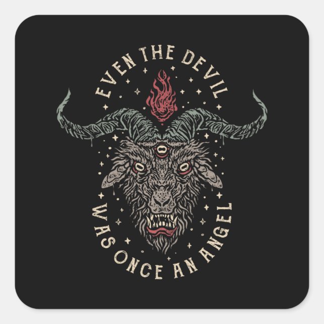 Even The Devil Was Once an Angel Square Sticker (Front)