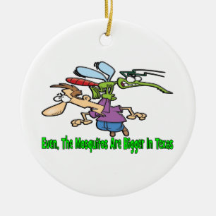 Even The Mosquitos Are Bigger In Texas Ceramic Tree Decoration