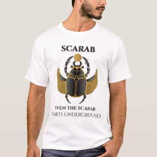 Even The Scarab Starts Underground · Sacred Scarab T-Shirt