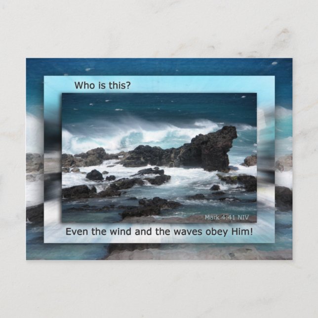 Even The Wind and Waves Obey Him! Postcard (Front)