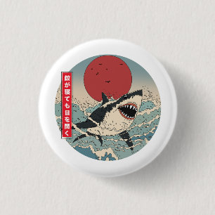 Even when a shark sleeps it keeps its eyes open 3 cm round badge