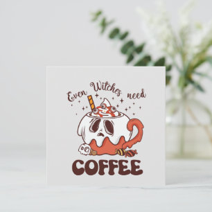 Even Witches Need Coffee – Cute Ghost