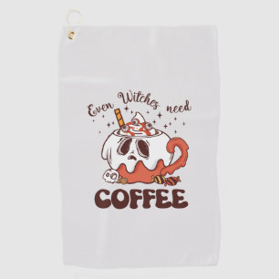 Even Witches Need Coffee Golf Towel