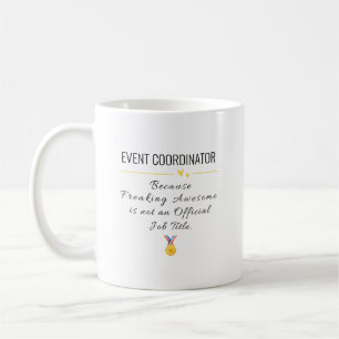 Event Coordinator Gift – Funny Appreciation Coffee Mug