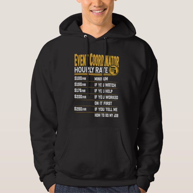 Event Coordinator Hourly Rate Event Organiser Plan Hoodie (Front)