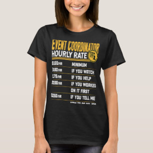 Event Coordinator Hourly Rate Event Organiser Plan T-Shirt