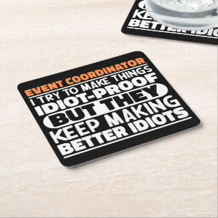 Event Coordinator I Try To Make Things Funny Quote Square Paper Coaster