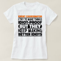 Event Coordinator I Try To Make Things Funny Quote