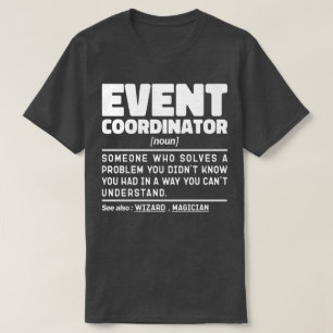 Event Coordinator Noun Wedding Party Planning Cool T-Shirt