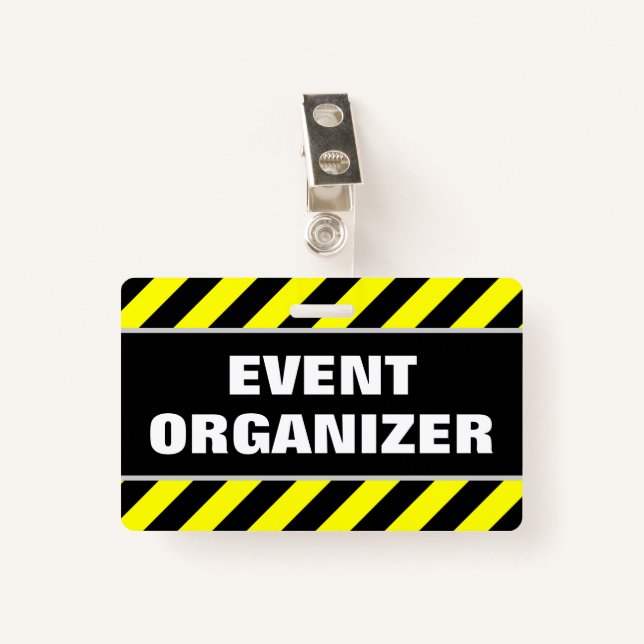 "EVENT ORGANIZER" + Black & Yellow Stripes Badge ID Badge (Front with Clip)