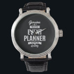 Event Planner Job Title Gift Watch<br><div class="desc">Event Planner? This product with the phrase Genuine and Trusted Event Planner is for you. Cool gift for a family member,  friends or yourself.</div>