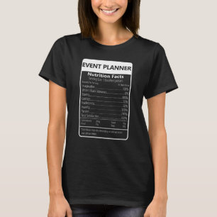 Event Planner Nutrition Facts Sarcastic Graphic T-Shirt