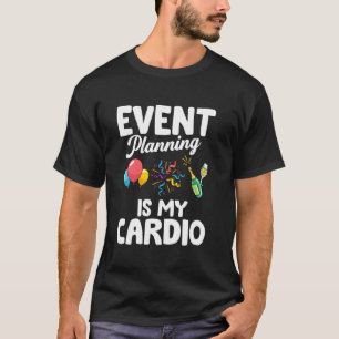 Event Planner Professional Planning Management Org T-Shirt