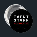 Event Staff Backstage Access 7.5 Cm Round Badge<br><div class="desc">Event Staff Backstage Access Button</div>