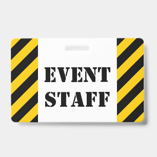 "EVENT STAFF" + Black & Yellow Stripes Badge ID Badge