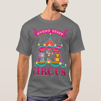 Event Staff Circus nival Event TShirt Gift Gifts