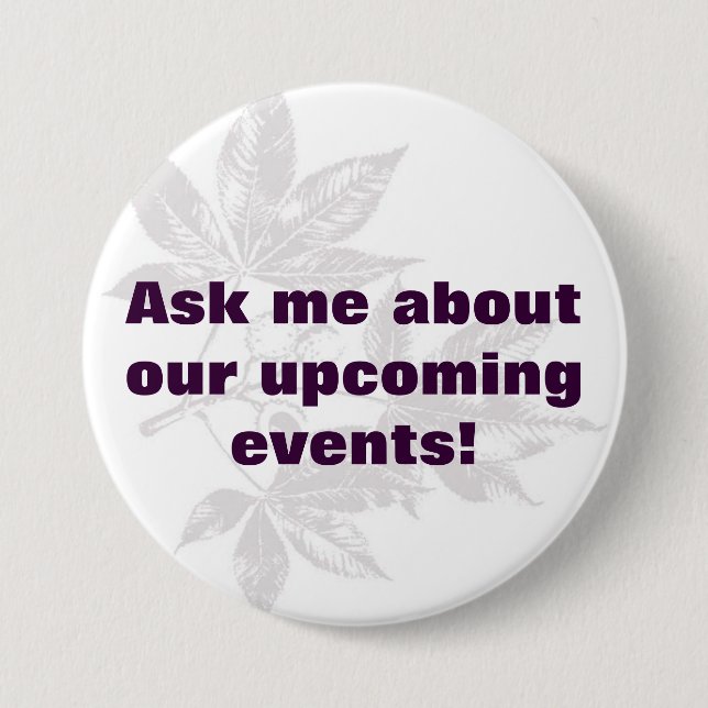 events 7.5 cm round badge (Front)