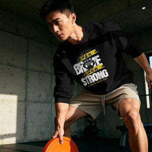 Ever Brave Ever Strong – Motivational Gym Fitness T-Shirt