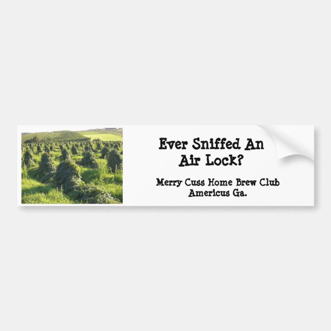 Ever Sniffed an Air Lock? Bumper Sticker (Front)