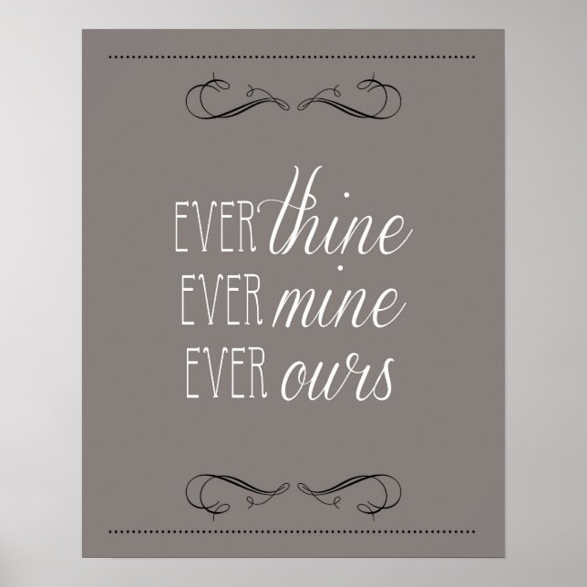 ever thine, ever mine, ever ours, print, charcoal poster (Front)
