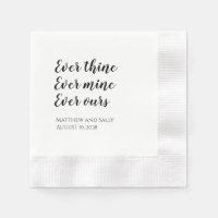 Ever Thine Ever Mine Ever Ours Wedding Napkins