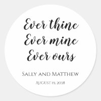 Ever Thine Ever Mine Ever Ours Wedding Stickers