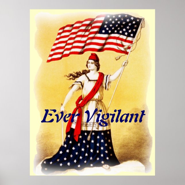 "Ever Vigilant" Vintage Patriotic poster (Front)