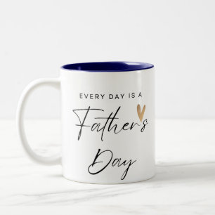 Everday is a Father's Day Mug