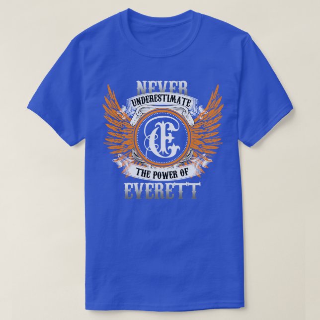Everett Name Shirt Never Underestimate The Power O (Design Front)