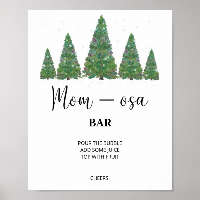Evergreen mum-osa bar sign. Winter momosa bar Post Poster (Front)